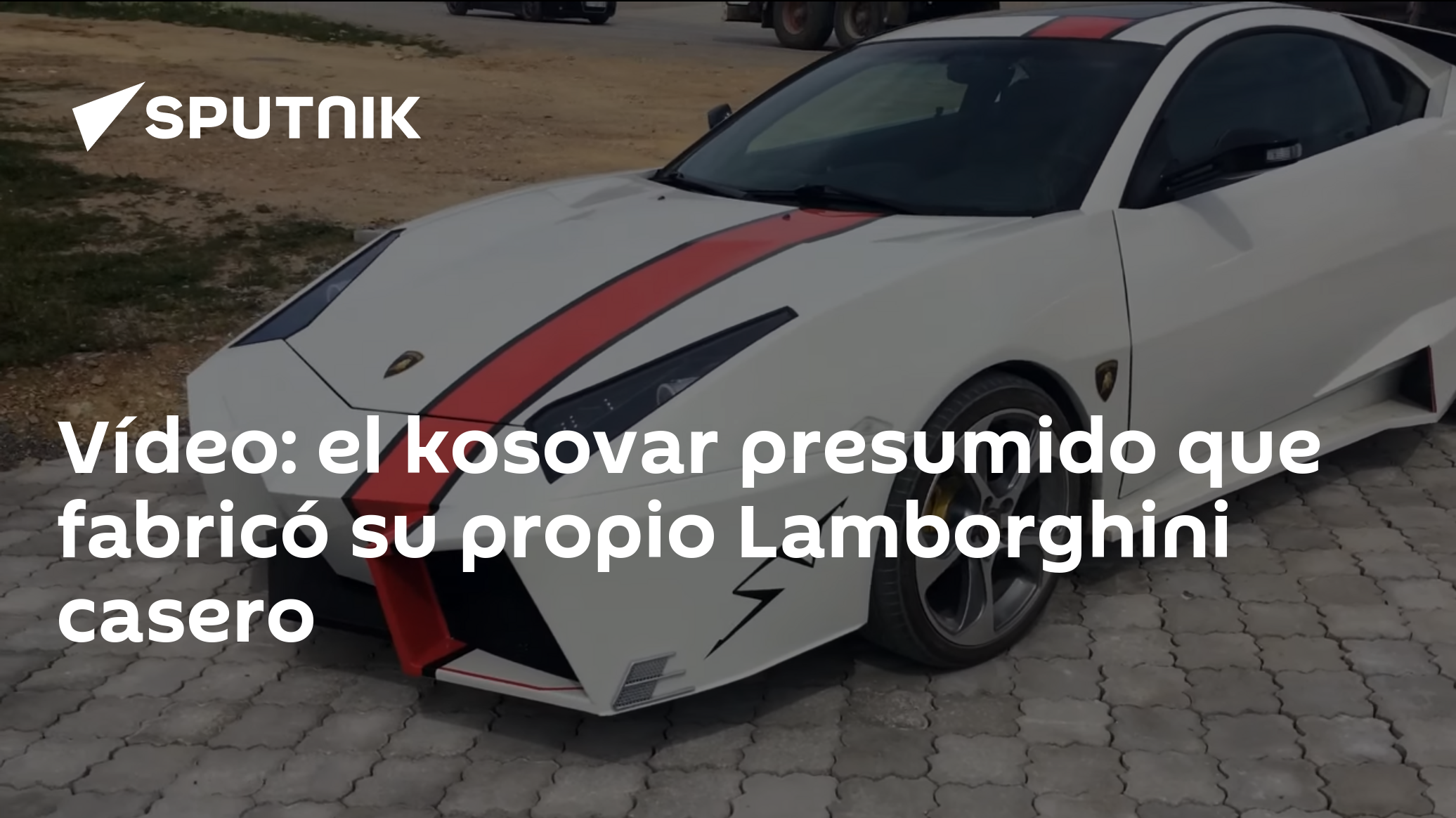 Vídeo: el kosovar presumido que fabricó su propio Lamborghini casero -  , Sputnik Mundo