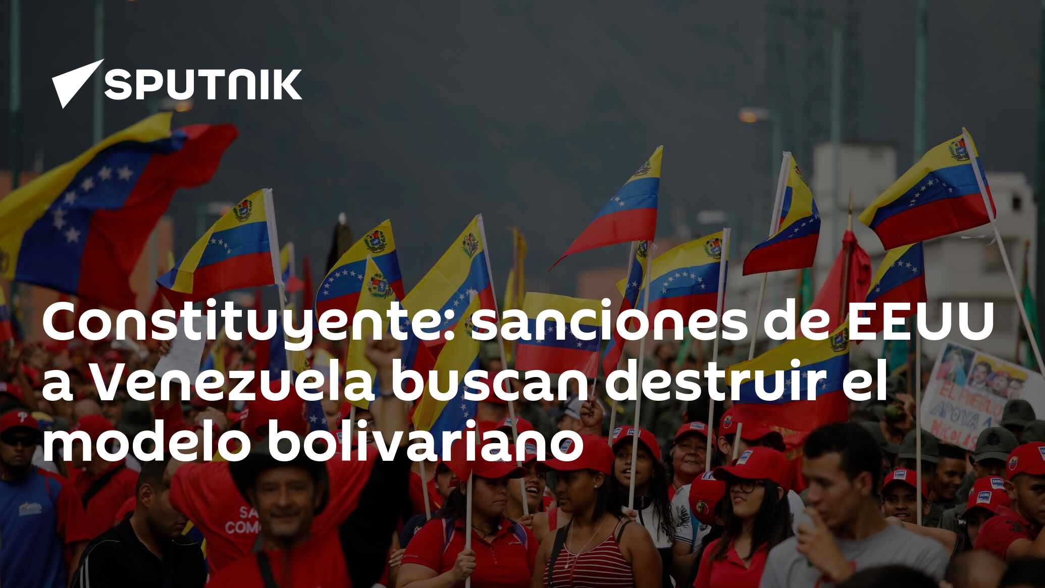 Constituyente: sanciones de EEUU a Venezuela buscan destruir el modelo  bolivariano , Sputnik Mundo