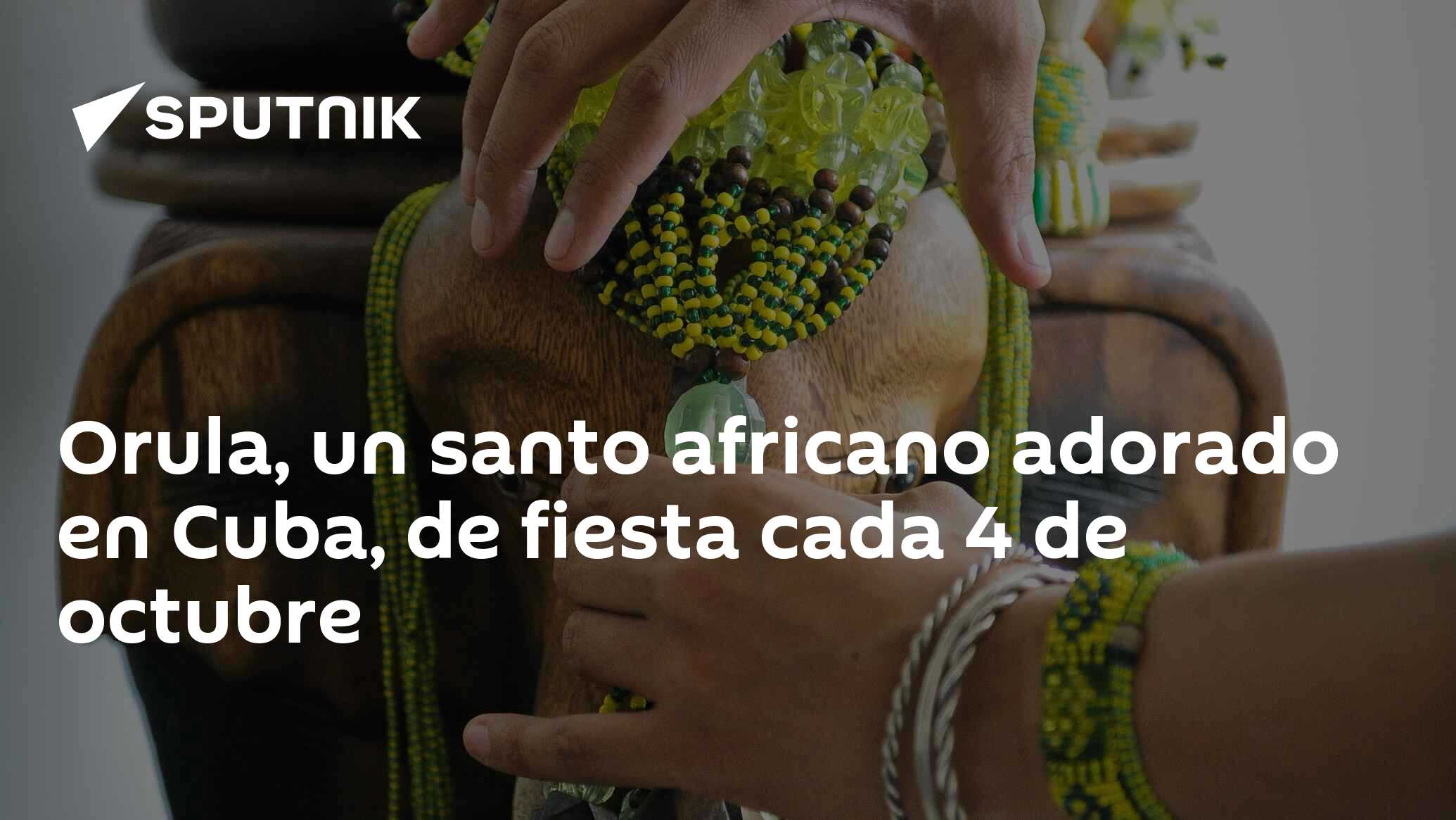 Orula, un santo africano adorado en Cuba, de fiesta cada 4 de octubre