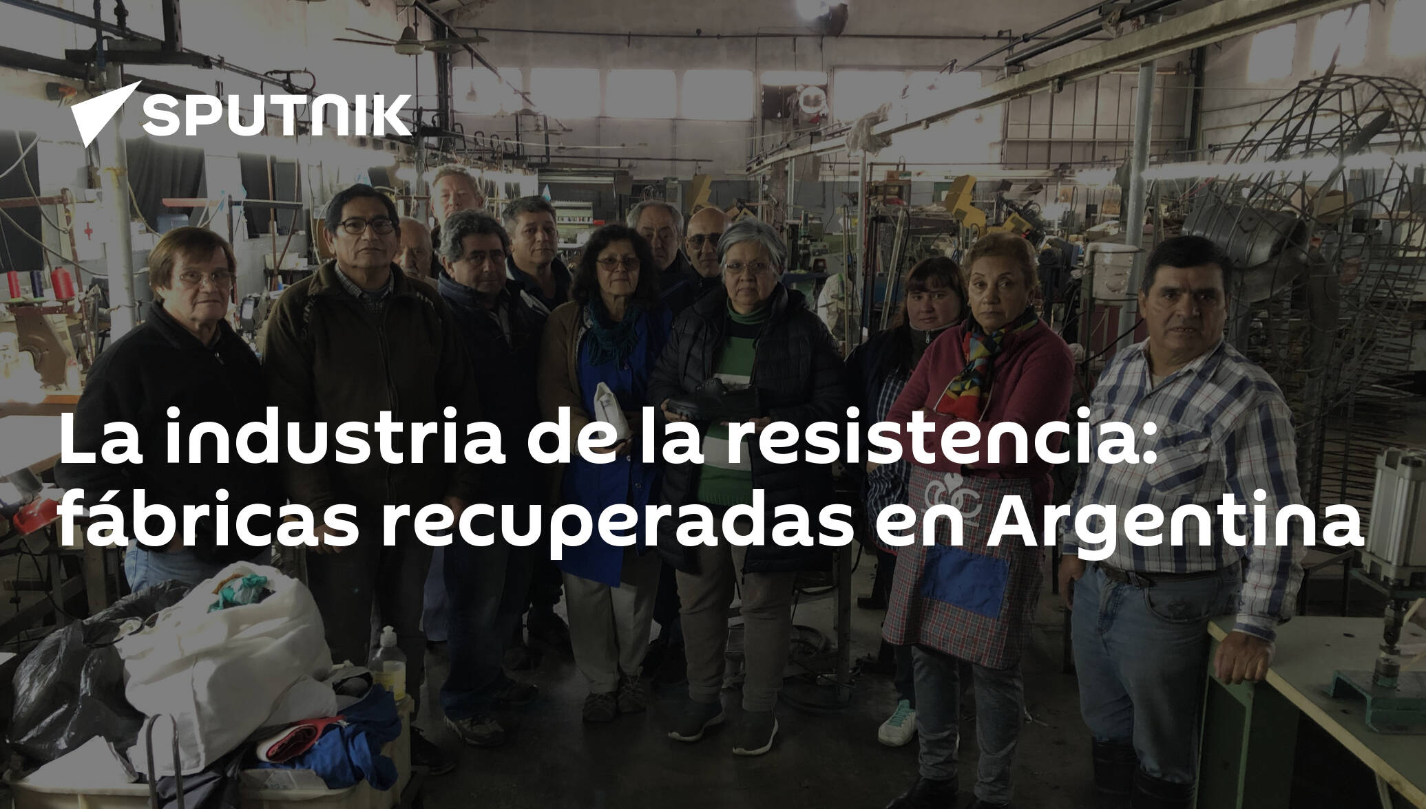 La industria de la resistencia: fábricas recuperadas en Argentina -  , Sputnik Mundo