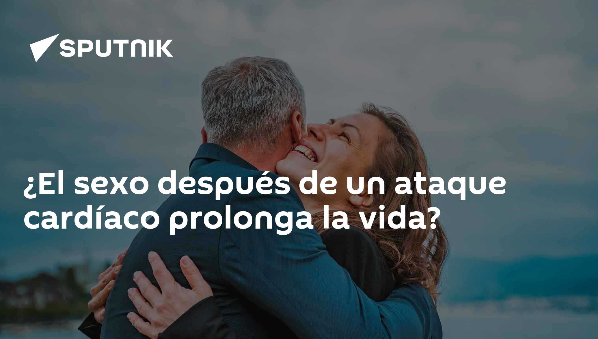 ¿el Sexo Después De Un Ataque Cardíaco Prolonga La Vida 08 08 2019 Sputnik Mundo