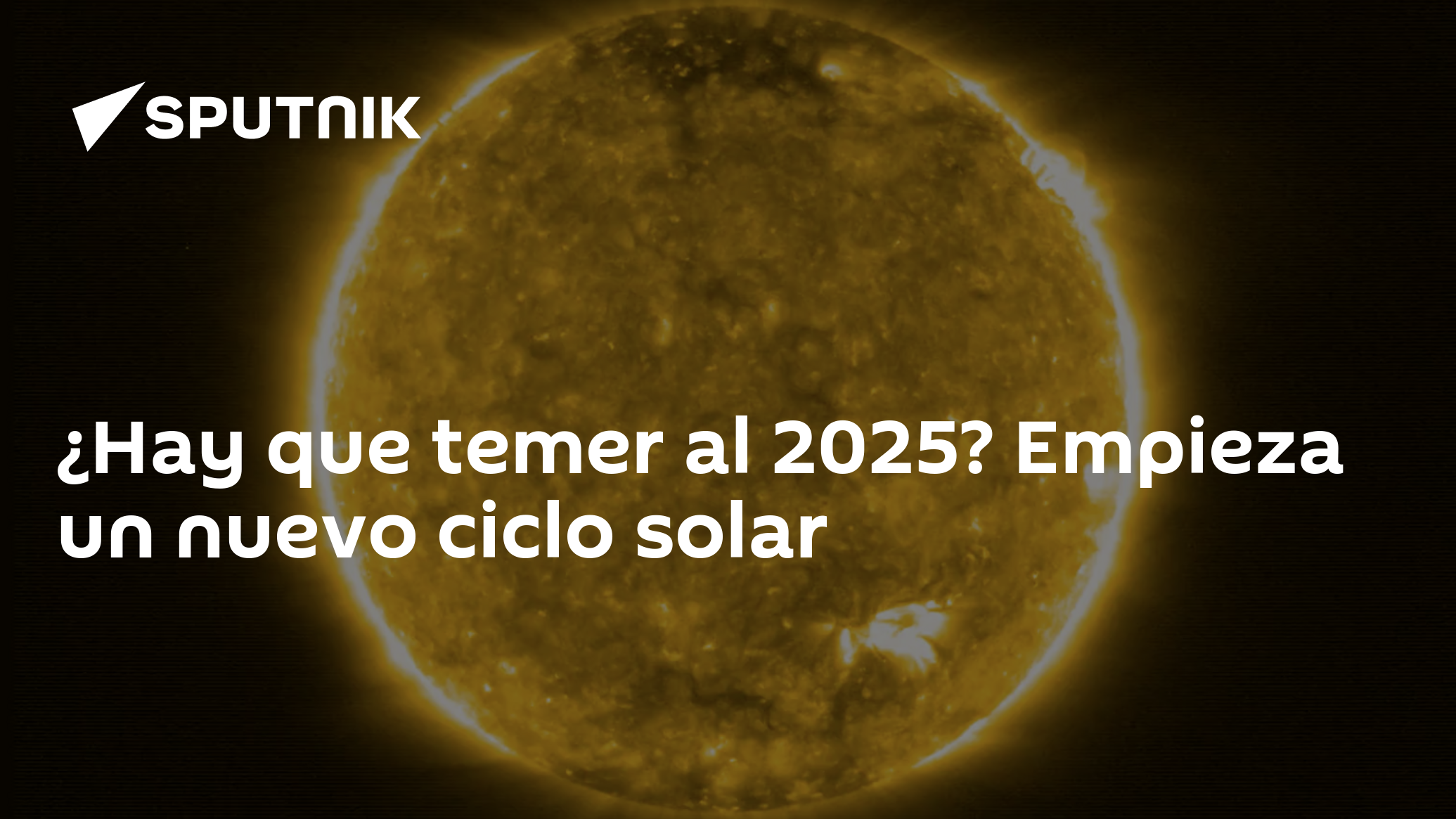 ¿Hay que temer al 2025? Empieza un nuevo ciclo solar 17.09.2020