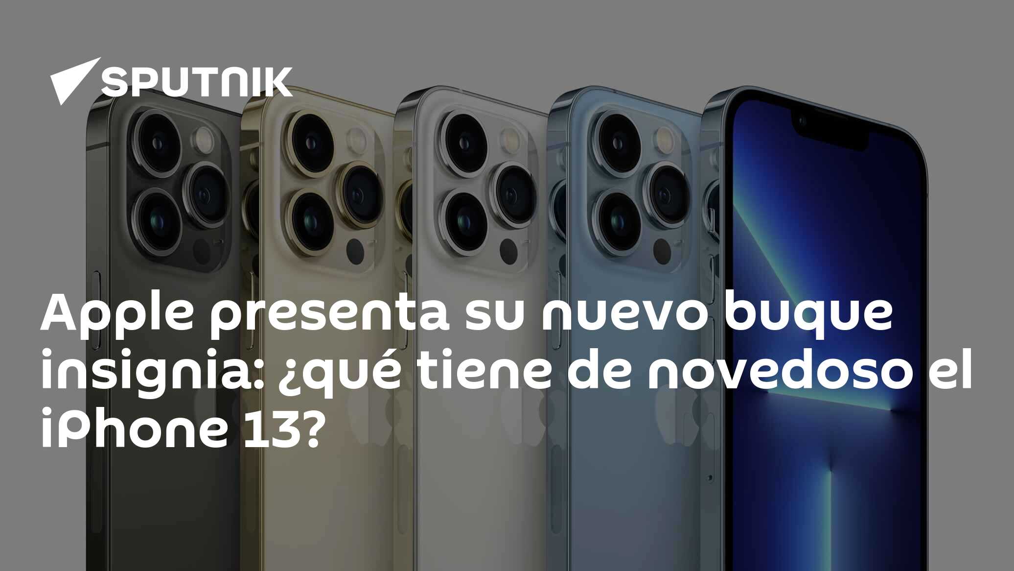 El iPhone 13 ya es real: las novedades del nuevo buque insignia de Apple