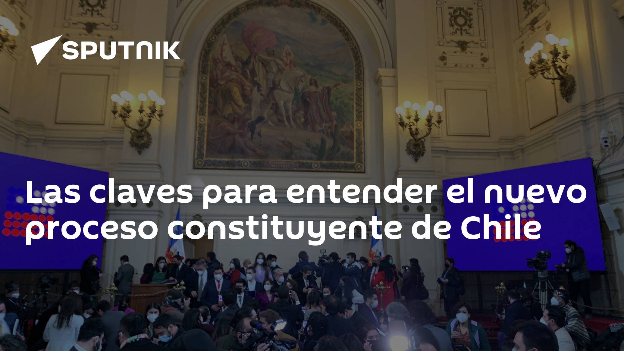 Las Claves Para Entender El Nuevo Proceso Constituyente De Chile 13122022 Sputnik Mundo 3846