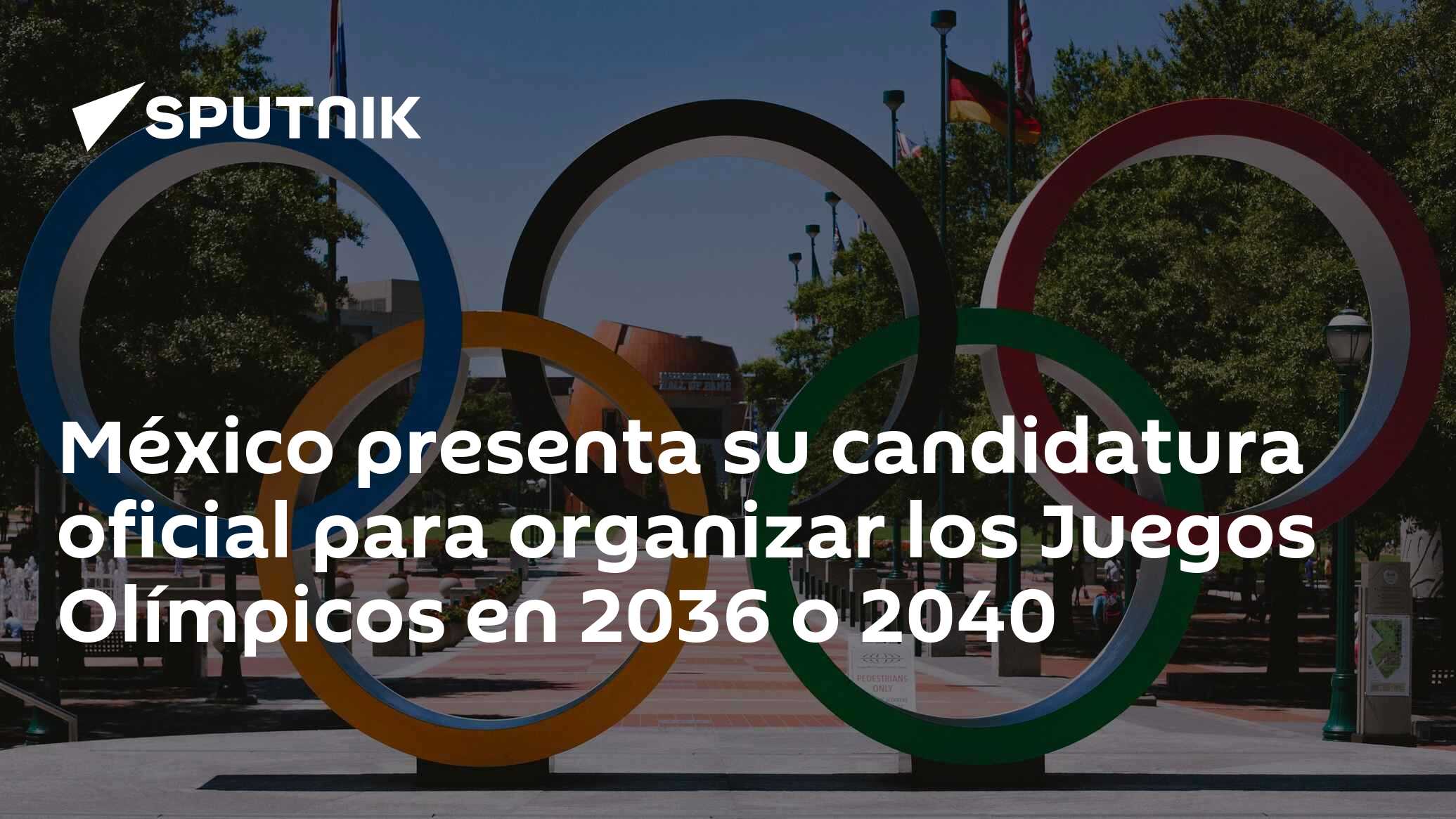 México presenta su candidatura oficial para organizar los Juegos