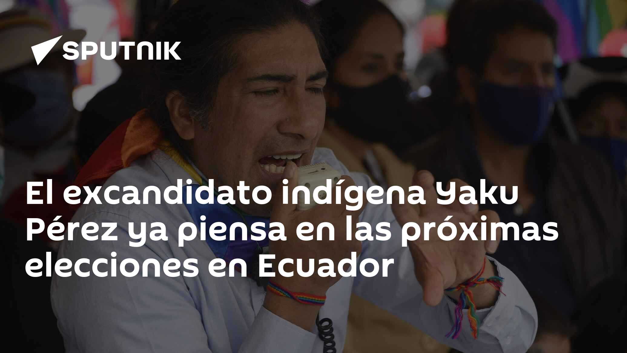 El Excandidato Indígena Yaku Pérez Ya Piensa En Las Próximas Elecciones En Ecuador 28032023 0029