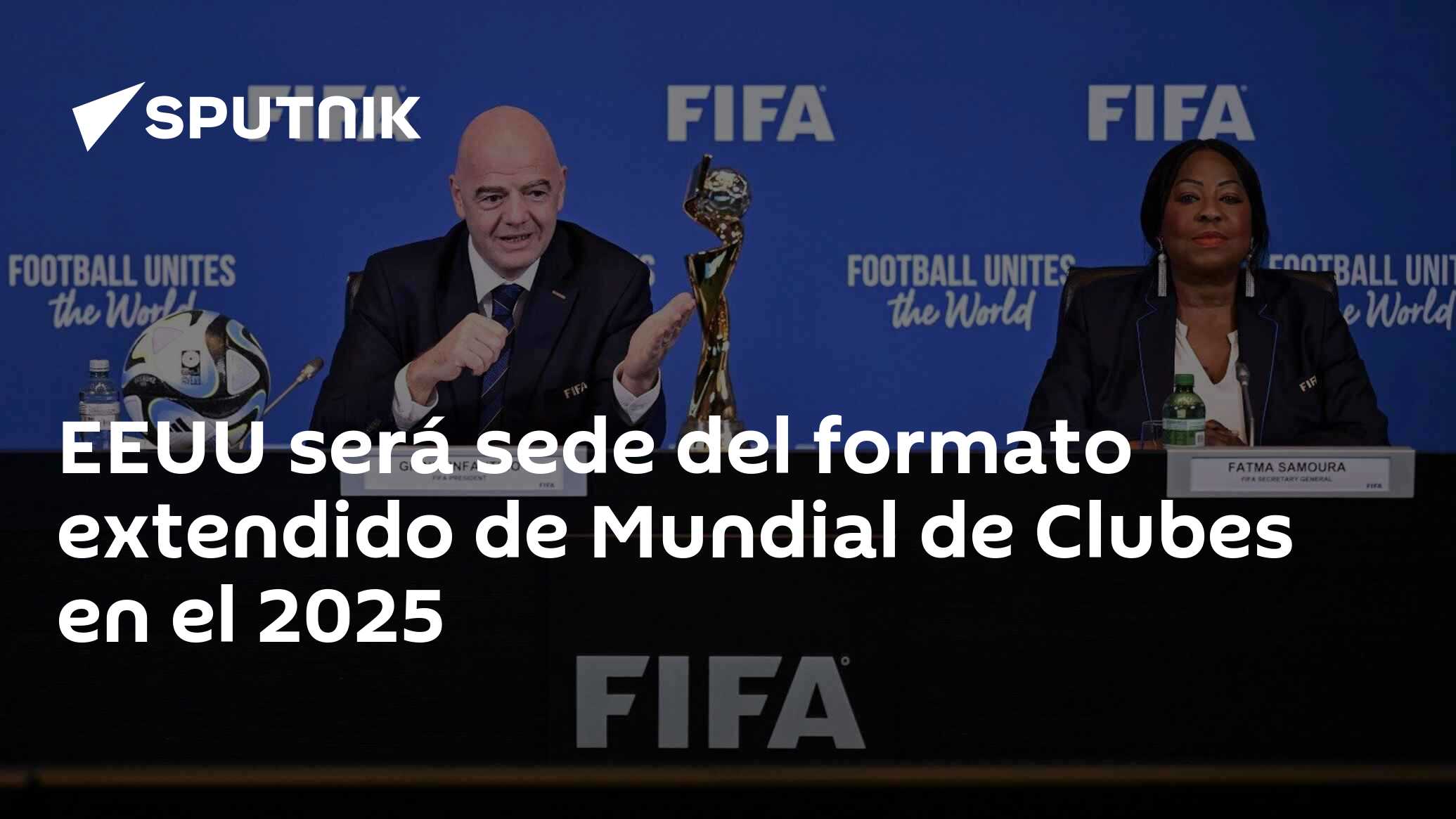 Estados Unidos, sede del Mundial de Clubes 2025: EEUU se convierte en el  actual epicentro del futbol