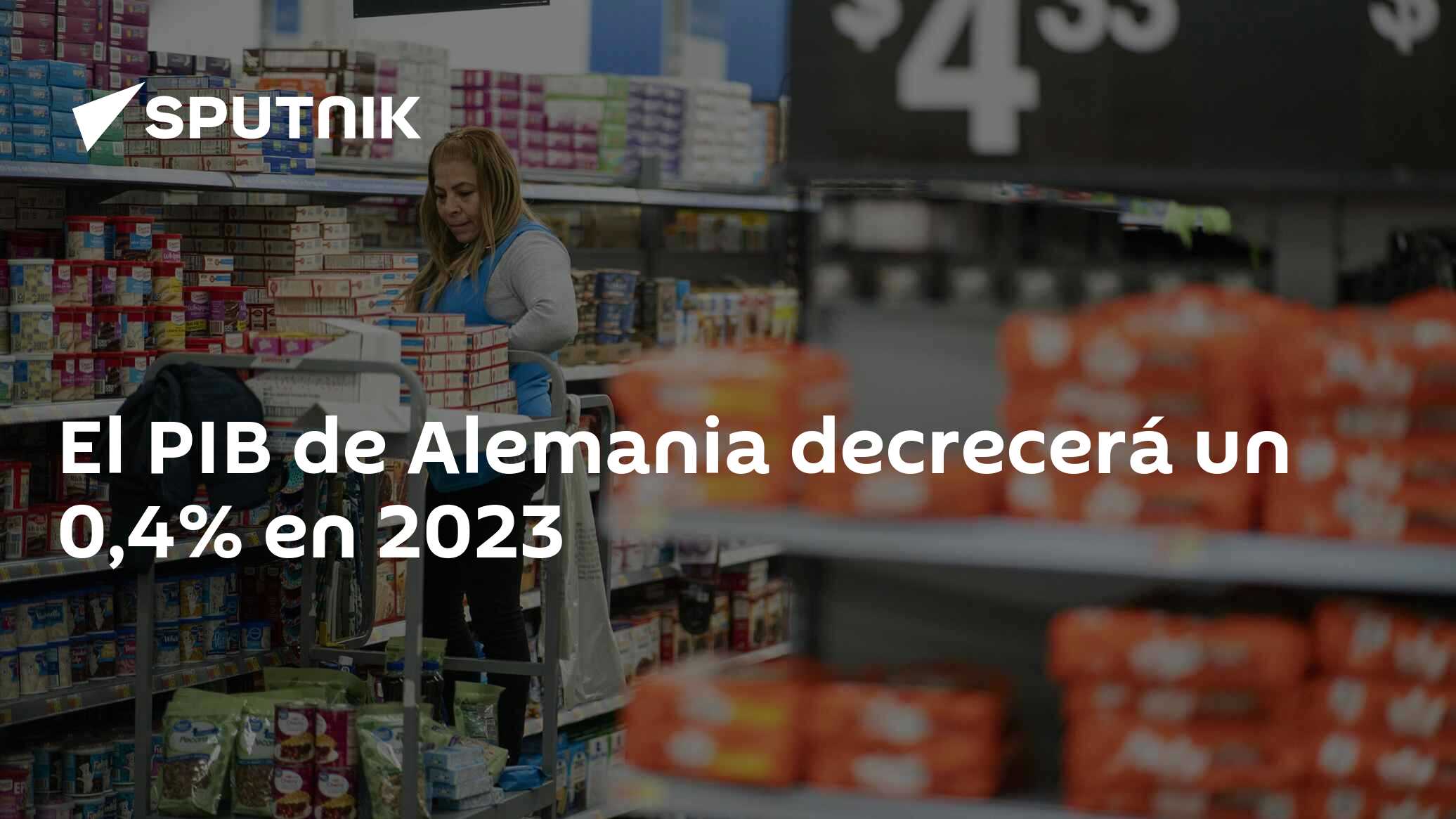 El Pib De Alemania Decrecerá Un 04 En 2023 08092023 Sputnik Mundo Trendradars Español 6671