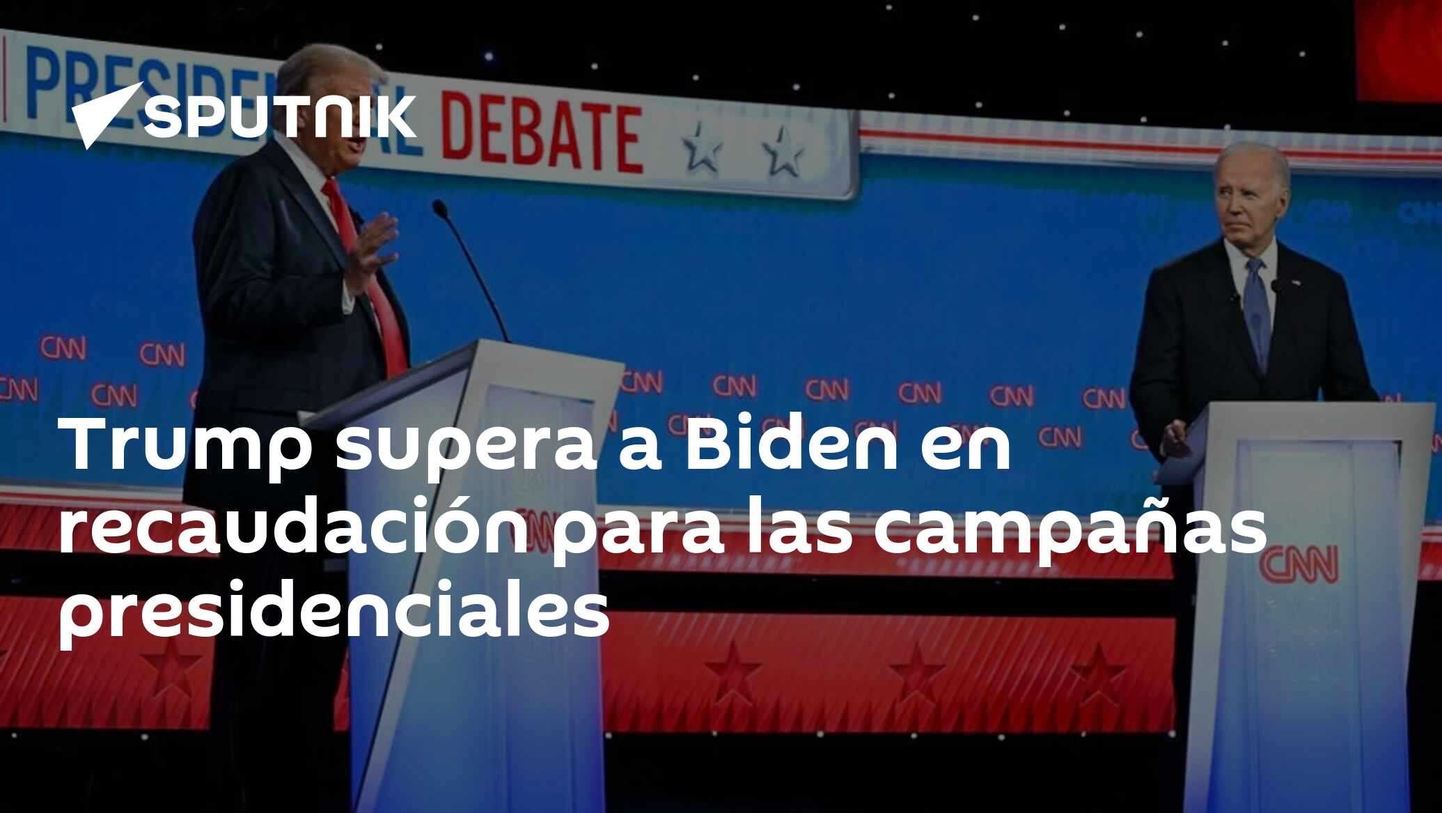 Trump Supera A Biden En Recaudación Para Las Campañas Presidenciales