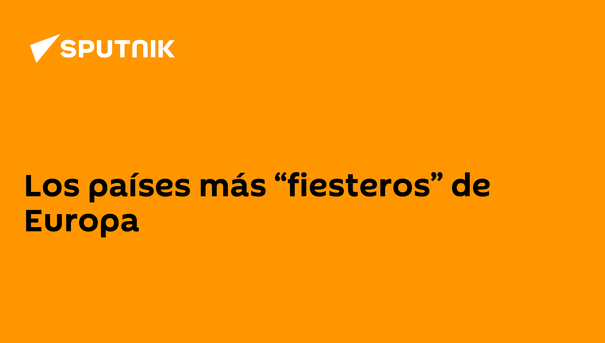 Los países más “fiesteros” de Europa - 19.05.2011, Sputnik Mundo